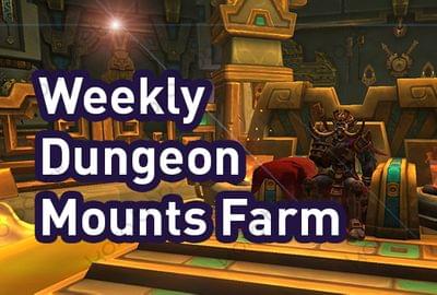 buy WoW Weekly Mythic Dungeon Mounts Farm